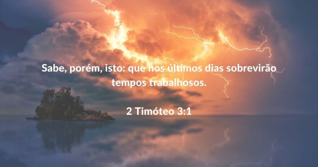 Pós-Milenismo e os “Tempos Trabalhosos” de 2 Timóteo 3